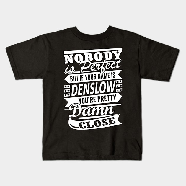 DENSLOW Kids T-Shirt by reginiamaxwell32